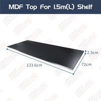 MDF Top - For 1.5m Shelf
